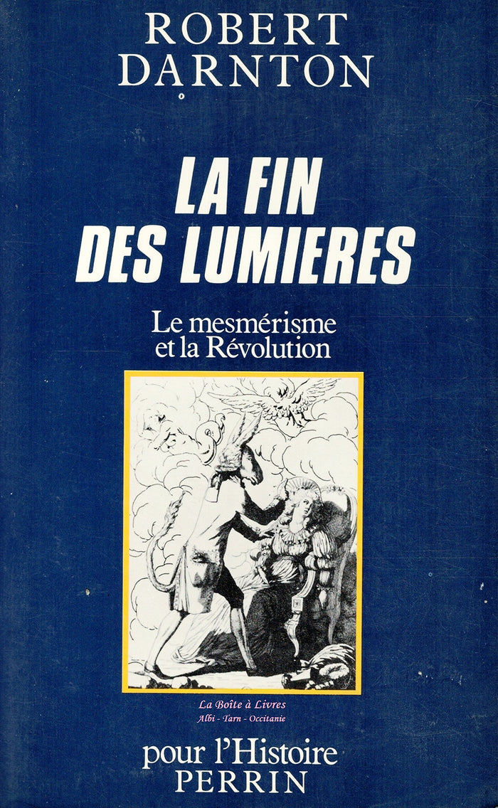 La Fin des Lumières: Le mesmérisme et la Révolution