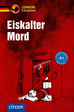 Eiskalter Mord: Deutsch A1