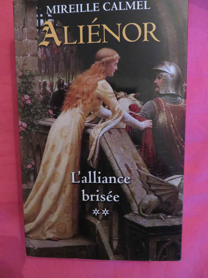 Aliénor - tome 2 L'alliance brisée