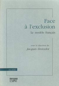 Face à l'exclusion: Le modèle français