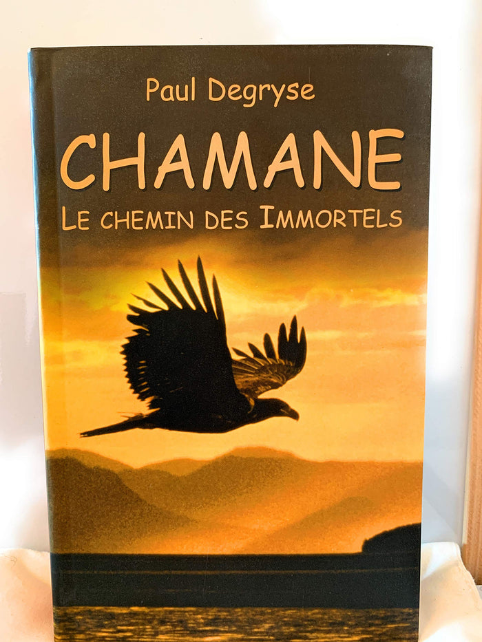 CHAMANE.LE CHEMIN DES IMMORTELS