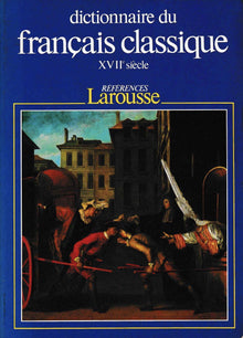 Dictionnaire du français classique