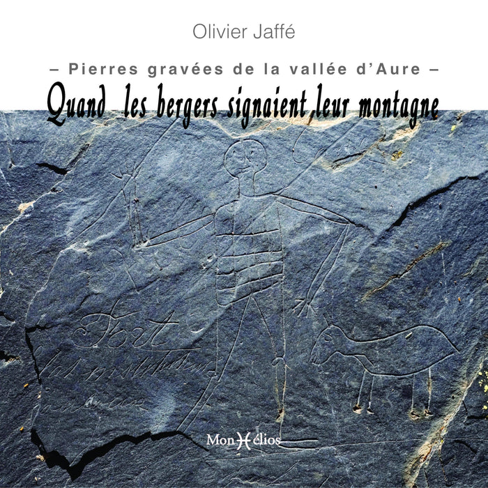 Quand les bergers signaient leur montagne