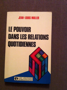 Le pouvoir dans les relations quotidiennes