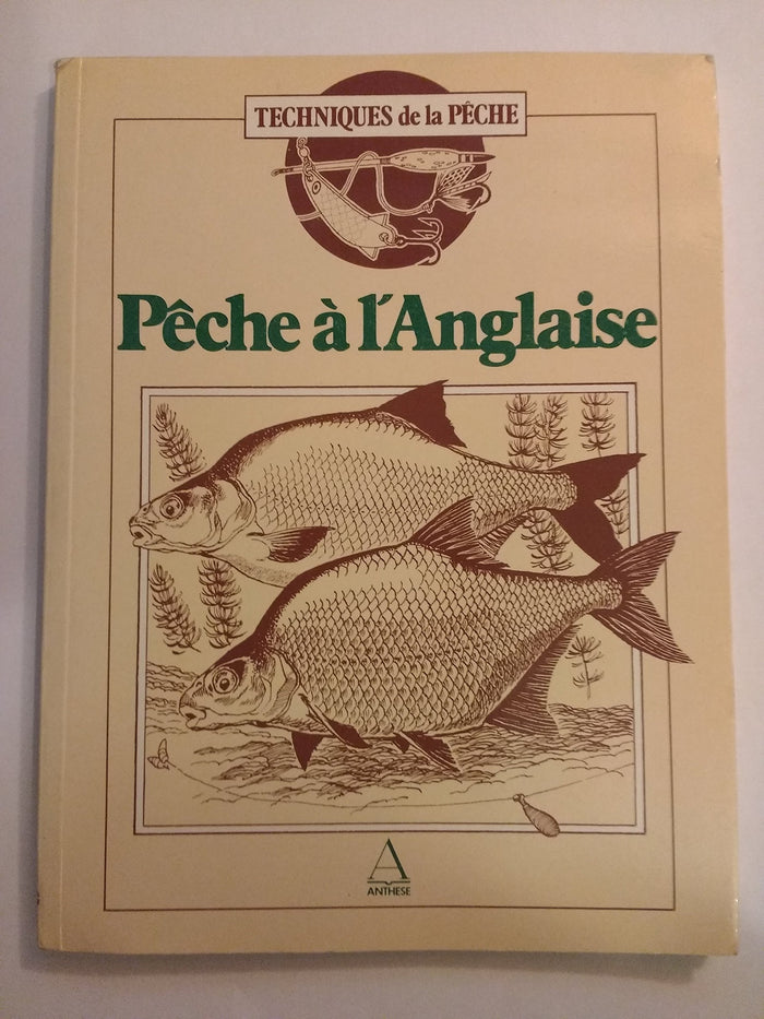 Pêche à l'anglaise (Techniques de la pêche)
