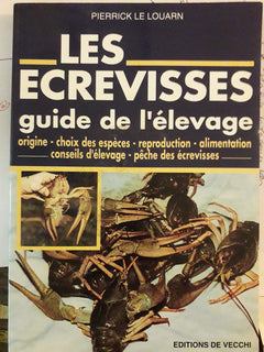 Les écrevisses: Guide de l'élevage