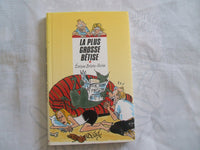 La Plus Grosse Betise