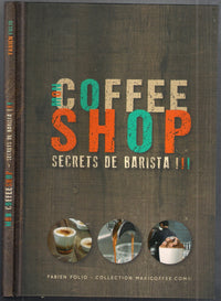 mon coffee shop secrets de barista