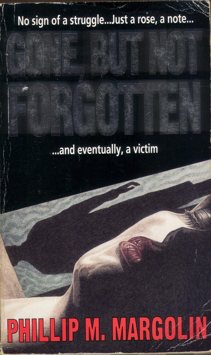 Gone, But Not Forgotten