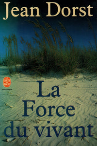 La Force du vivant