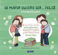 De mayor quiero ser...feliz
