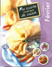 Ma cuisine pratique de saison - Février