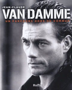 Jean-Claude Van Damme: Un parcours hors du commun