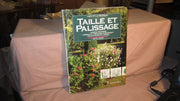 Taille et palissage