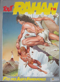 Rahan, fils des âges farouches. L'intégrale, tome 16