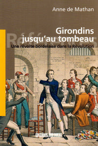 Girondins jusqu'au tombeau