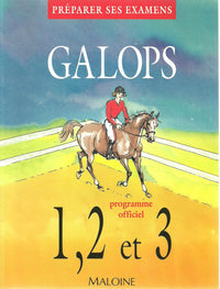 Galops 1, 2 et 3: Préparer ses examens, programme officie