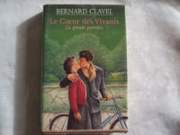 Le coeur des vivants (La grande patience.)