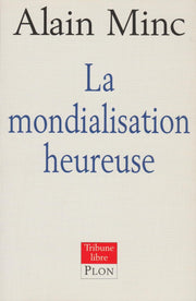 La mondialisation heureuse