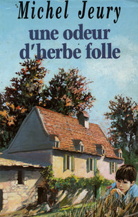 Une odeur d'herbe folle