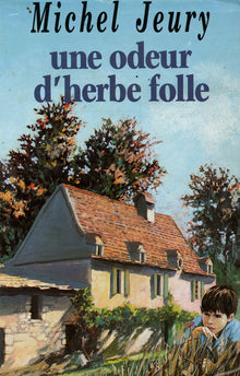 Une odeur d'herbe folle