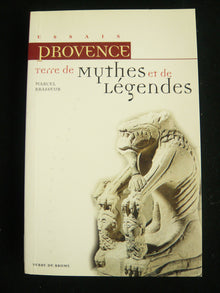 Provence terre de mythes et de legendes