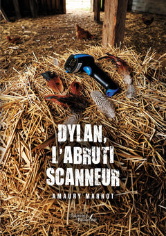 Dylan, l'abruti Scanneur