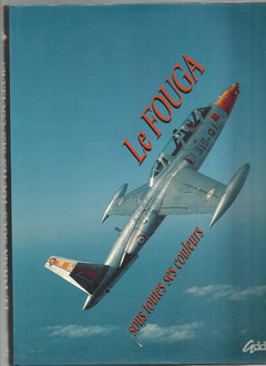 Le Fouga sous toutes ses couleurs