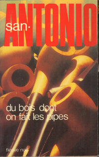 du bois dont ont fait les pipes