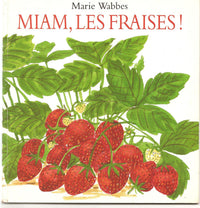 Miam, les fraises !