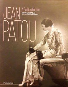 Jean Patou : A Fashionable Life