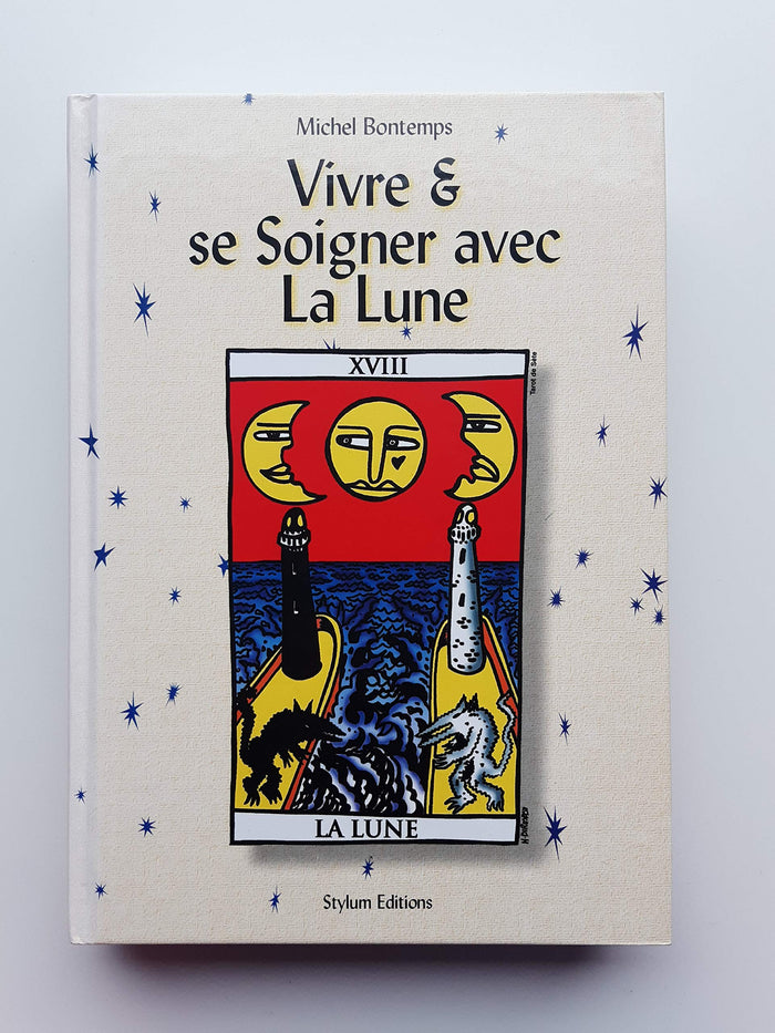 Vivre et se soigner avec la Lune