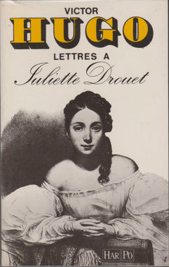 Lettres a juliette drouet / 1833-1883 / le livre de l'anniversaire