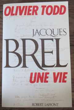 Jacques Brel, une vie