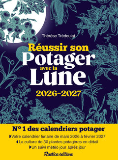 Réussir son potager avec la Lune 2026-2027