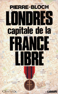 Londres, capitale de la France libre