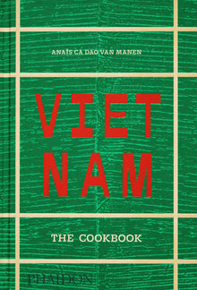 Vietnam: The cookbook