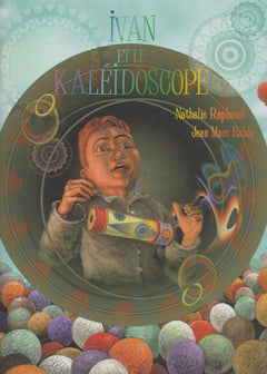 Ivan et le kaléidoscope