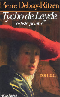 Les Cahiers de Tycho de Leyde, artiste peintre, 1649-1702