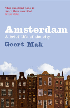 Amsterdam: A brief life of the city-