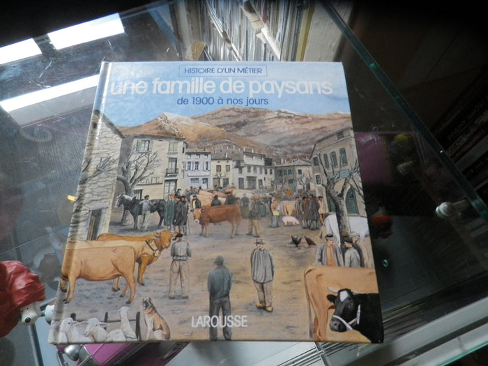 Les meissonnier : une famille de paysans de 1900 a nos jours