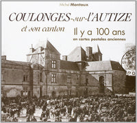 Coulonges sur l'Autize et son canton il y a 100 ans