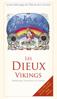 Les plus belles pages de l'Edda : Les dieux vikings