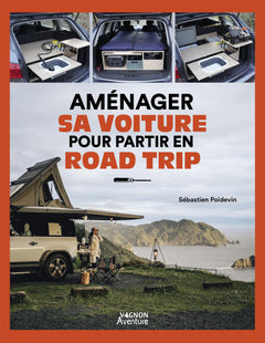 Aménager sa voiture pour partir en road trip
