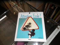 Attention, école !