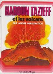 Haroun Tazieff et les volcans
