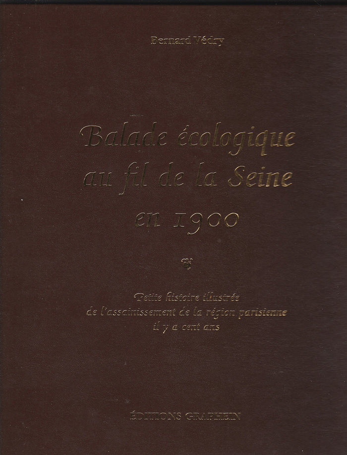 Ballade ecologique au fil de la seine en 1900