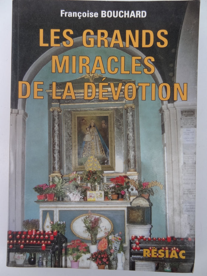 Les grands miracles de la dévotion