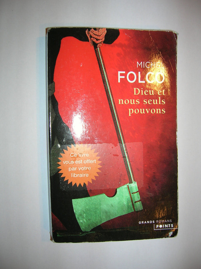 dieu et nous seuls pouvons