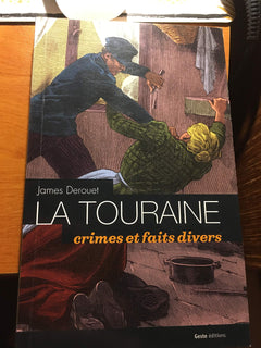 TOURAINE CRIMES ET FAITS DIVERS